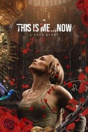 This Is Me…Now film inceleme