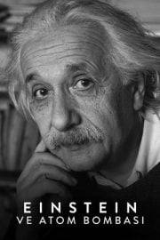 Einstein ve Atom Bombası HD film izle